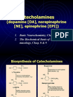Catecholamines: (Dopamine (DA), Norepinephrine (NE), Epinephrine (EPI) )