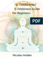 What Is Telekinesis - A How To Telekinesis Guide For Beginners by Nicolas Holder 