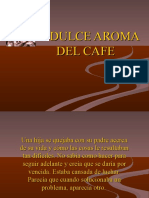 El Dulce Aroma Del Cafe