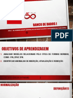BANCO DE DADOS I - Aula - 08 - Normalizacao (Anomalias de Modificacoes e Dependencia Funcional)