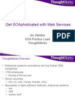 Get Soaphisticated With Web Services: Jim Webber Soa Practice Lead Thoughtworks