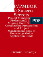 PMP PMBOK 100 Success Secrets - The Missing Exam Study, Certification Preparation and Project Management Body of Knowledge Application Guide