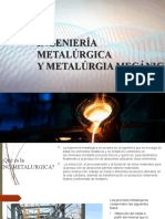 Ingeniería Metalurgica y Metalurgia Mecanica