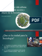 La Ciudad y La Vida Urbana Como Campo de Acción de La Sociología