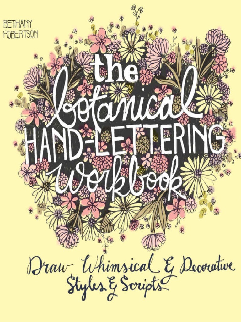 The Botanical Hand Lettering Workbook Draw Whimsical and Decorative ...