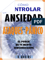 Como Controlar La Ansiedad y Los Ataques de Panico - El Poder de Tu Mente Subconciente (Spanish Edition)