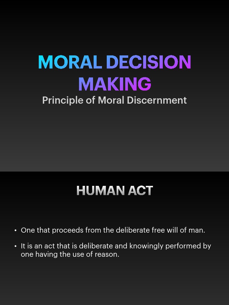 the-principles-of-moral-discernment-defining-human-acts-their