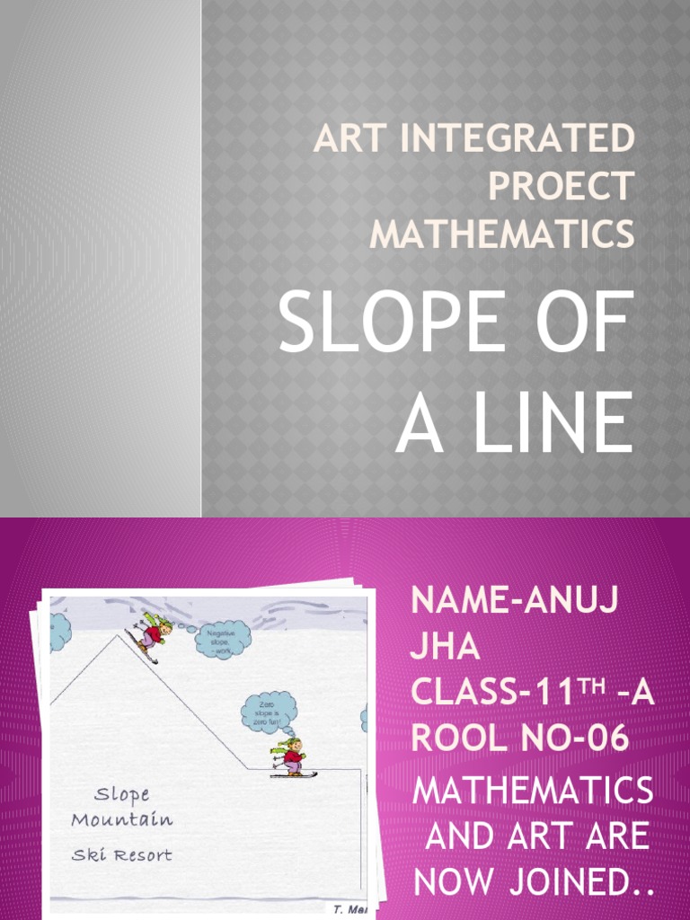 Slope of A Line Mathematics | PDF | Slope | Mathematical Analysis