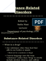 Substance-Related Disorders: Edited by Sadia Niazi Lecturer Department of Psychology, UOS