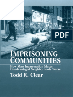 Imprisoning Communities How Mass Incarceration Makes Disadvantaged Neighborhoods Worse Studies in Crime and Public Policy