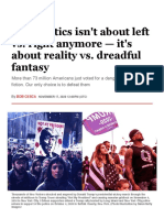 Our Politics Isn't About Left vs. Right Anymore - It's About Reality vs. Dreadful Fantasy