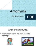 Antonyms: by Sylvia Smith