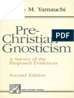 PreChristian Gnosticism. A Survey of The Proposed Evidences
