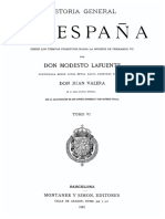 Historia General de Espana Desde Los Tiempos Primitivos Hasta La Muerte de Fernando Vii Tomo 6 Libro i Al x Regencia de Maria Cristina de Borbon