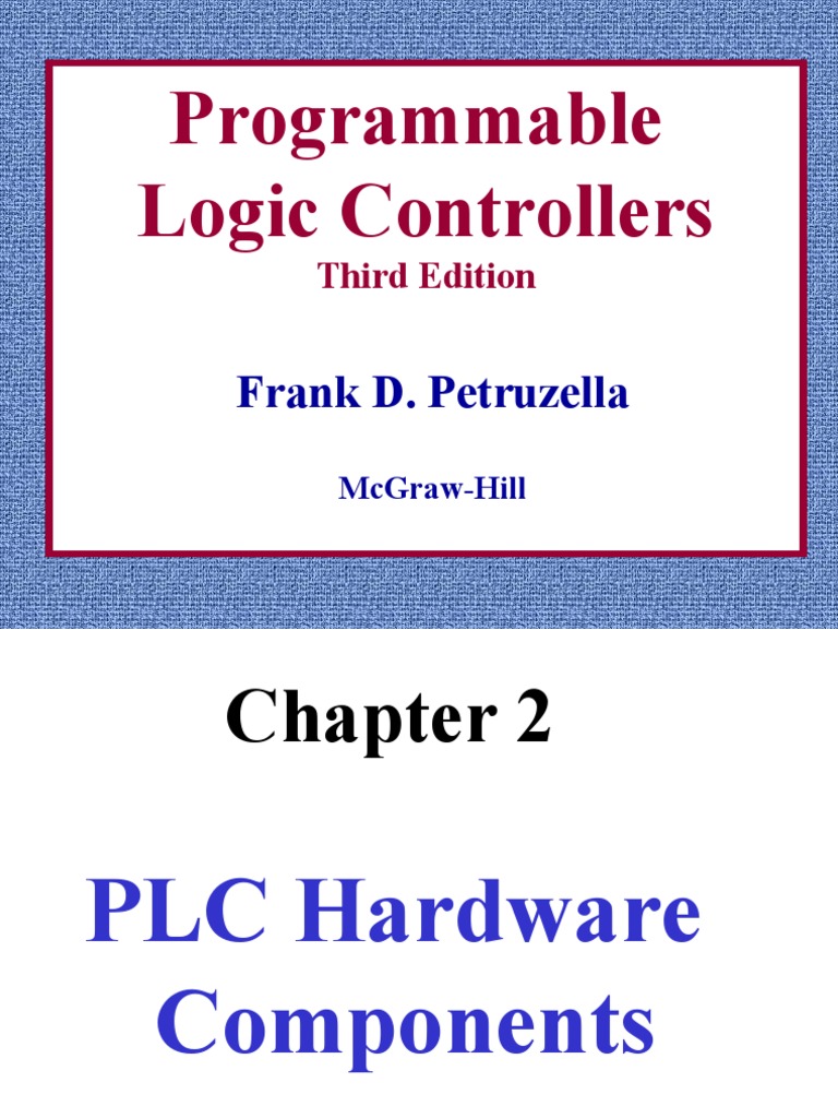 Chapter2PLC Hardware Components | PDF | Input/Output | Programmable ...