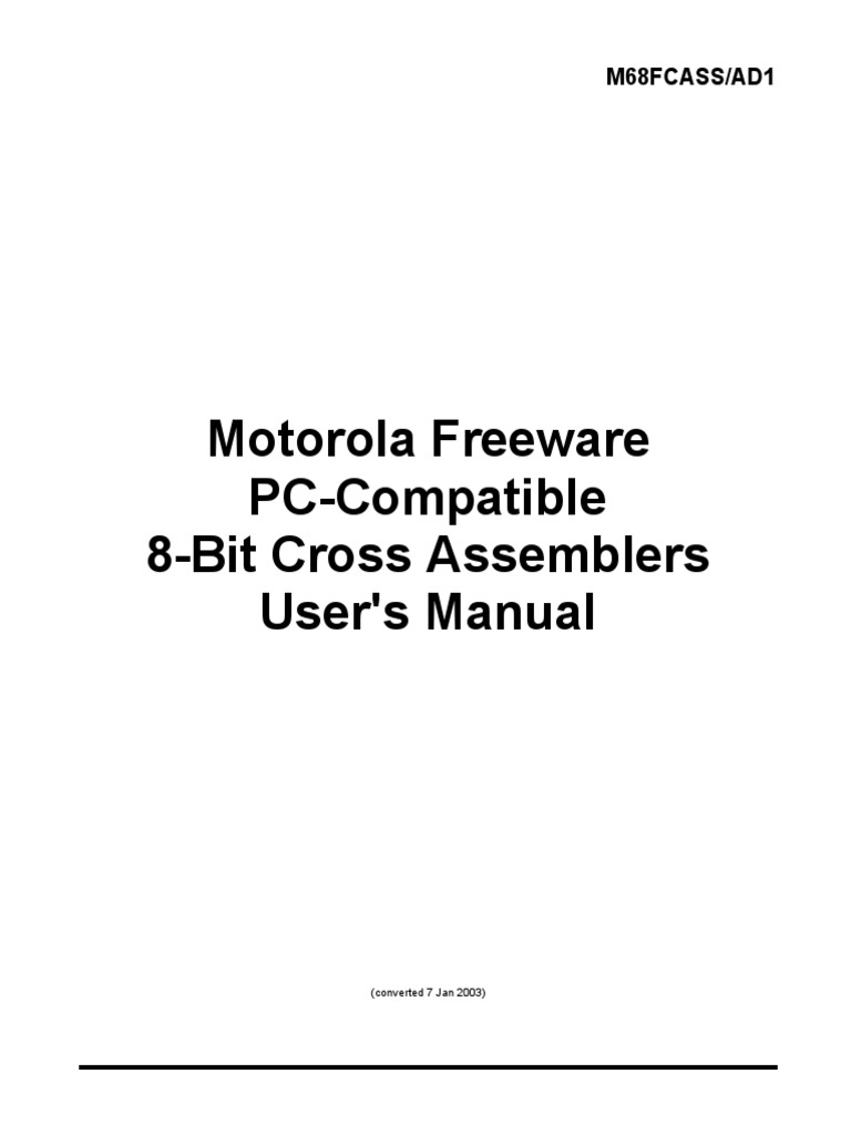 Motorola Freeware PC-Compatible 8-Bit Cross Assemblers User's Manual ...