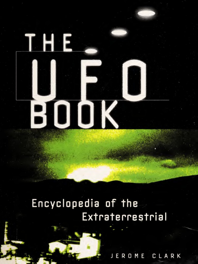 The UFO Book Encyclopedia of The Extraterrestrial (PDFDrive) PDF Unidentified Flying Object