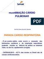 Reanimação Cárdio Pulmonar: Prof Enf : Eliana Cácia de M. Machado