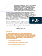 Abogacía Es El Conjunto de Prácticas Que Buscan Interceder o Hablar en Favor de Una Causa Hasta Modificar Las Políticas Públicas A Favor de Esta