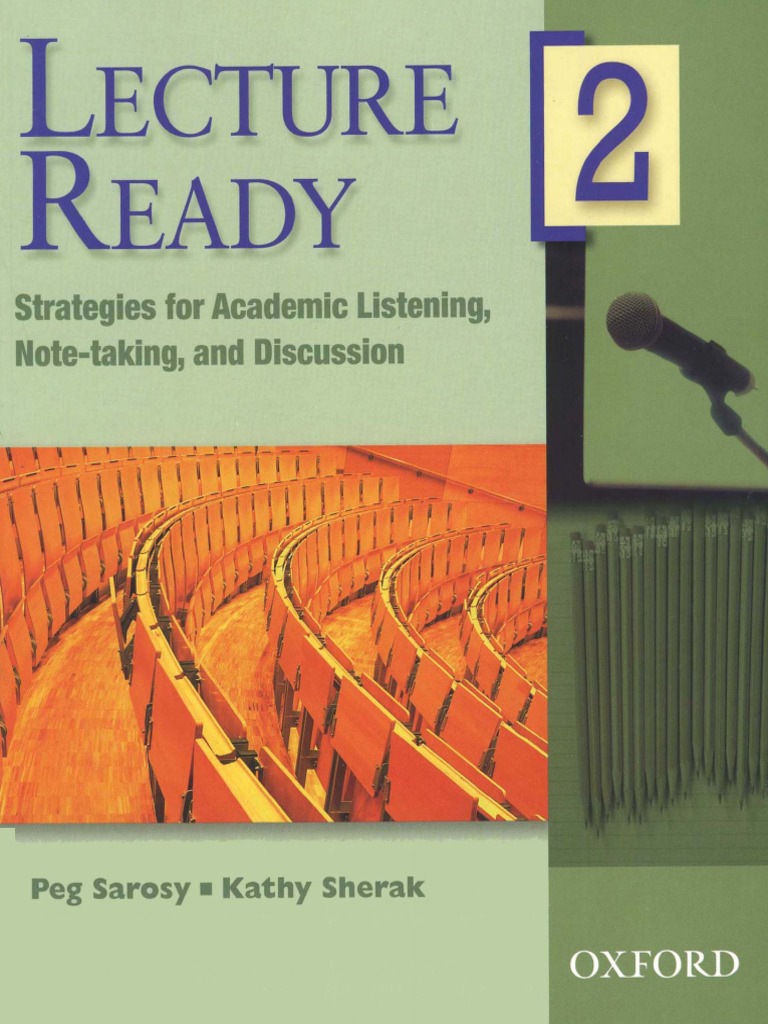 Lecture Ready 1: Strategies for Academic Listening%ｶﾝﾏ% Note-taking%ｶﾝﾏ% and Discussion (Lecture Ready Series) Lecture Ready 2. Strategies For Academic Listening, Note