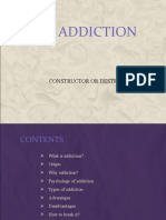 Addiction: Constructor or Destructor of Life
