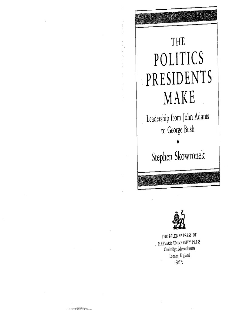 (1993) SKOWRONEK, S. The Politics Presidents Make | PDF
