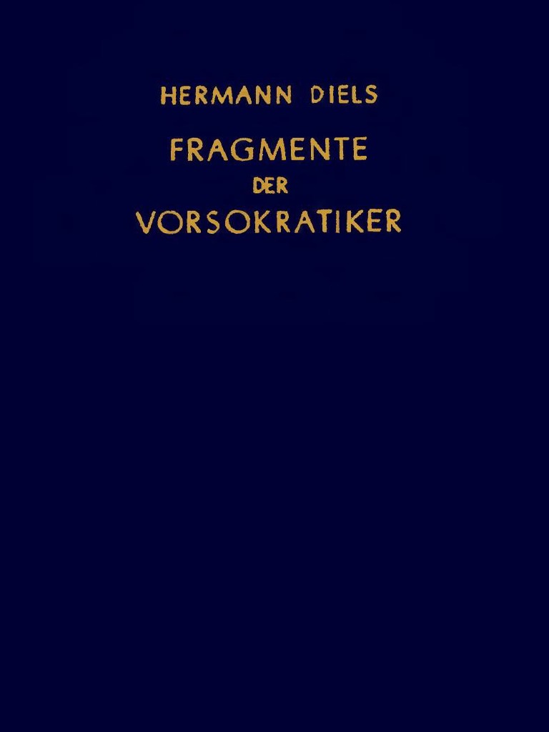 Diels Kranz Die Fragmente Der Vorsokratiker Band I 1960 PDF PDF