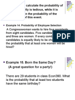 Sometimes To Calculate The Probability of An Event Directly Is Tedious, While It Is Easier To Obtain The Probability of The Complement of This Event