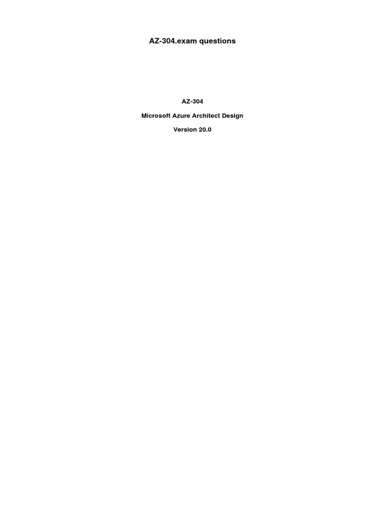 AZ304.exam Questions AZ304 Microsoft Azure Architect Design PDF