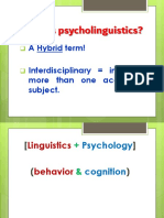 What Is Psycholinguistics?: A Hybrid Term! Interdisciplinary Involving More Than One Academic Subject