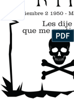 Noviembre 2 1950 - Marzo 1984: Les Dije Que Me Sentia Mal