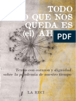 Todo Lo Que Nos Queda Es El Ahora. Textos Con Corazón y Dignidad Sobre La Pandemia de Nuestro Tiempo. VV - AA - La Reci Ediciones. San Crsitobal de Las Casas. Abril 2020