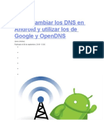 Cómo Cambiar Los DNS en Android y Utilizar Los de Google y OpenDNS