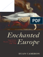 Cameron, Euan - Enchanted Europe - Superstition, Reason, and Religion, 1250-1750