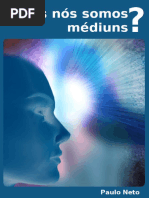 Todos nós somos médiuns?