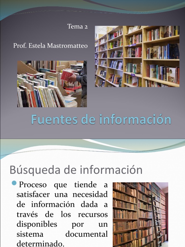 Tema 2 Fuentes de Informacion | PDF | Documento | Información