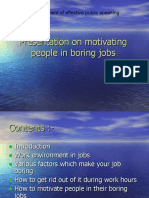 Presentation On Motivating People in Boring Jobs