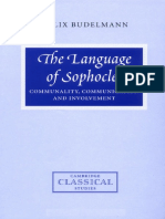 (Cambridge Classical Studies) Felix Budelmann - The Language of Sophocles - Communality, Communication and Involvement-Cambridge University Press (1999)