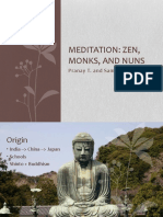 Meditation: Zen, Monks, and Nuns: Pranay T. and Sam K
