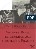 Vicente Rojo, El General Que Humillo A Franco