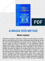 A Magia Dos Metais (Pro J. Nunes)