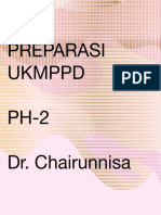 Fase Preparasi Ukmppd PH-2 Dr. Chairunnisa