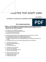 Practice Test Acept Ugm: All Parts: Listening, Vocabulary, Grammar, Redaing, Composing