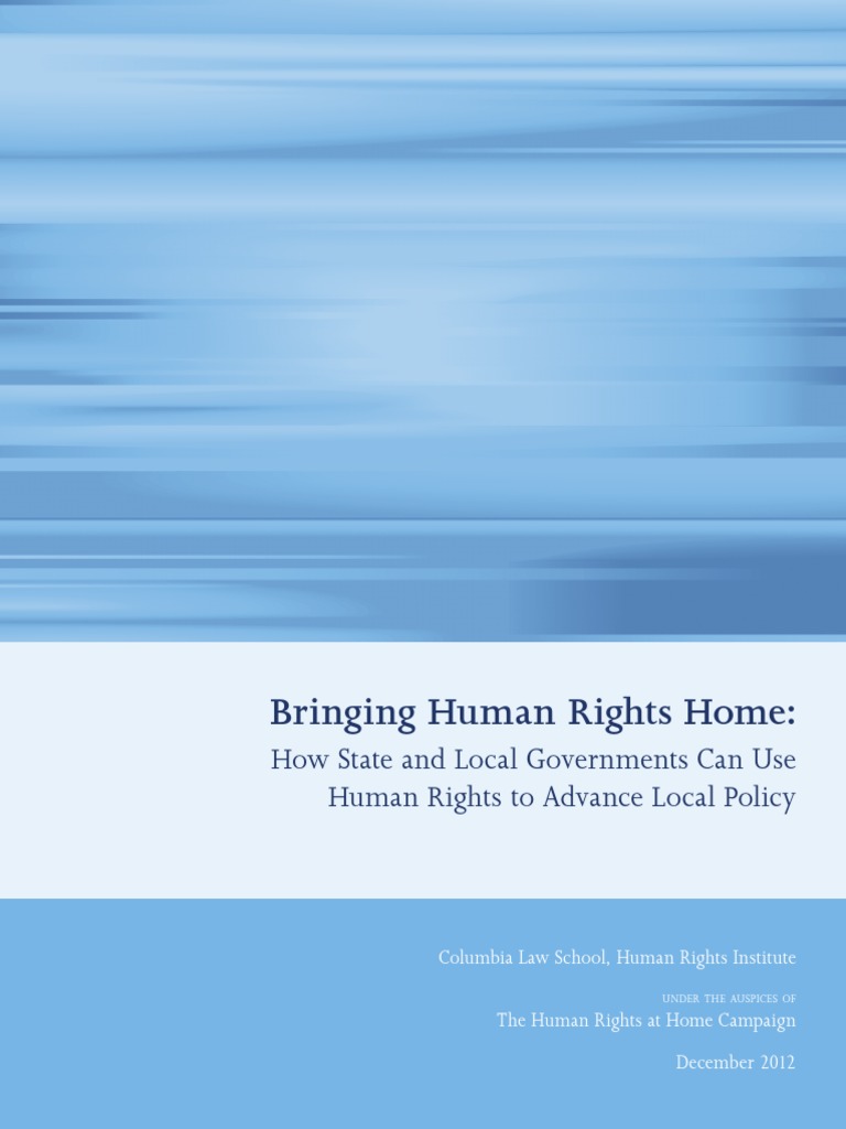 Bringing Human Rights Home How State and Local Governments Can Use ...