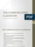 The Communicative Classroom: Teaching Language Skills Week 3
