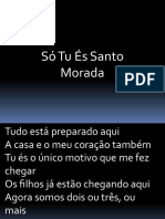 So Tu Es Santo Morada