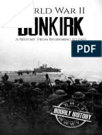 Dunkirk: A History From Beginning To End