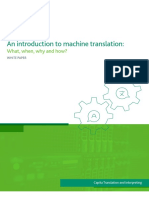 An Introduction To Machine Translation: What, When, Why and How?