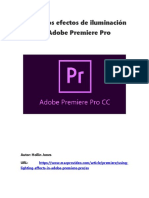 Uso de Los Efectos de Iluminación en Adobe Premiere Pro: Autor: Hollin Jones Url