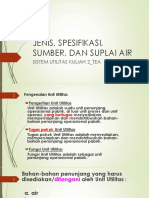 JENIS, SPESIFIKASI, SUMBER, DAN SUPLAI AIR SU - Kuliah 2 TEA